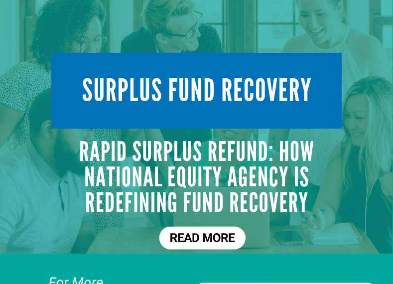 National Equity Agency Launches Surplus Refund Solution to Help Homeowners Recover Foreclosure Surplus Funds